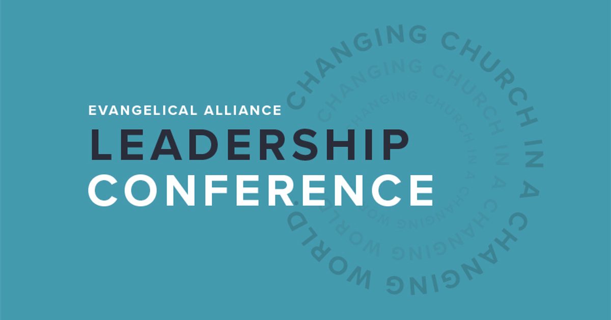 Evangelical Alliance Leadership Conference 2021 - Evangelical Alliance